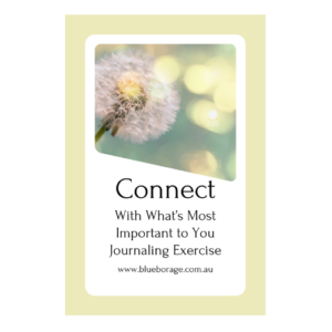 Connect with What's Most Important to You Journaling Exercise by Susan Dunlop at Blue Borage