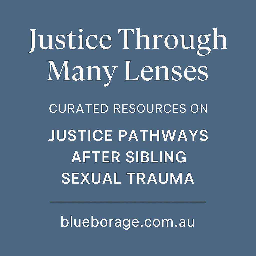 Justice Through Many Lenses - Curated Resources on Justice Pathways After Sibling Sexual Trauma